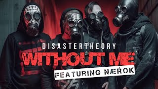 DisasterTheory - Without Me (Halsey Metal Cover ft NÆŔOK)