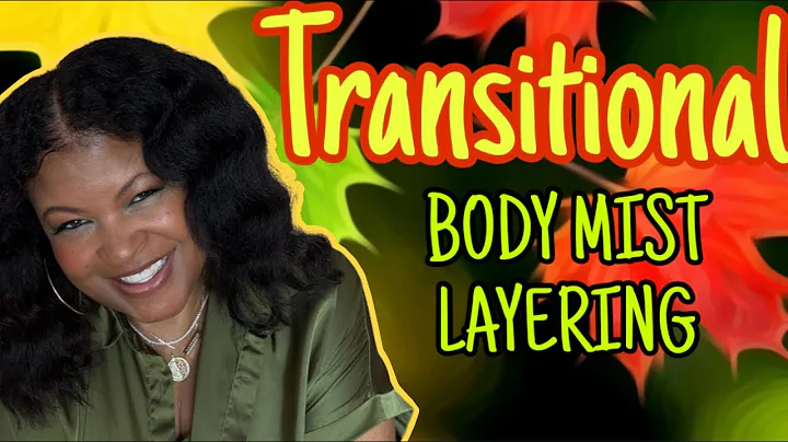 FROM SUMMER 🍉TO FALL 🍁TRANSITIONAL BODY MIST LAYERING COMBINATIONS ‼️🍃🍂