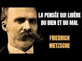 Nietzsche – La pensée qui libère du Bien et du Mal