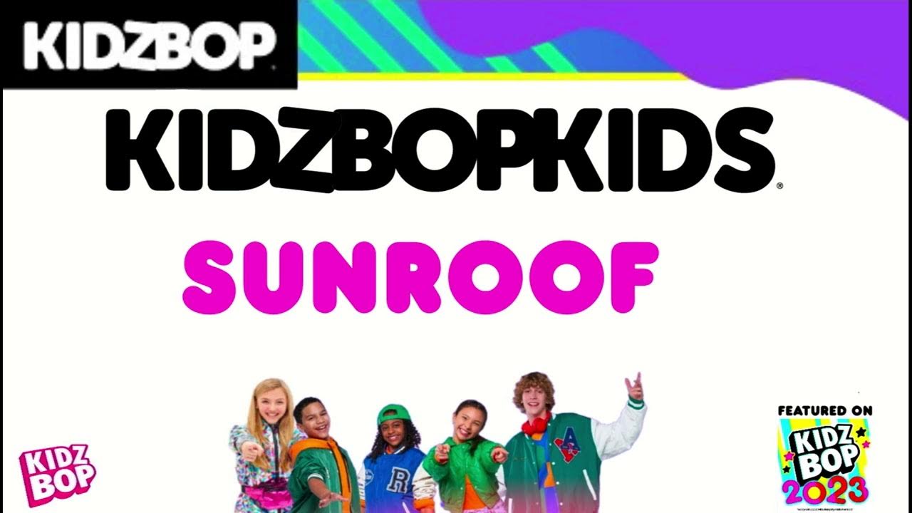 KIDZ BOP Kids Sunroof (Pseudo Video) [KIDZ BOP 2023] YouTube