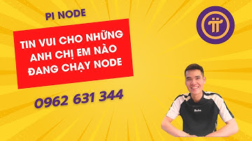 PiNode-Tin Vui Cho Những Anh Chị Em Nào Đang Chạy Node -ducanhpinode 0962.631.344