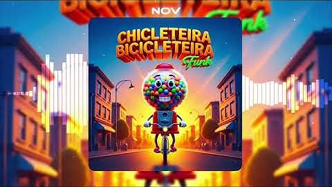 CHICLETEIRA BICICLETEIRA FUNK (Official Visualizer)
