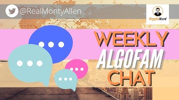 Weekly AlgoFam Chat! Get caught up on all the Algorand ecosystem news!