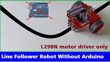 Line follower robot without using Arduino || L298N motor driver line follower robot