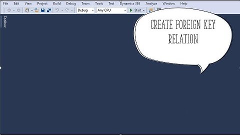 Create Foreign Key relation in Microsoft Dynamics 365 for Finance & Operations| Nowledge | Trainings