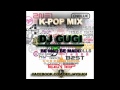 Kpop remix Club Style DJ 1nhuman / kpop /club mix 2#