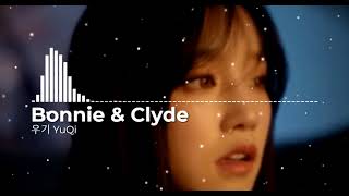 Bonnie & Clyde - 우기 (YUQI) [ Instrumental Version ]