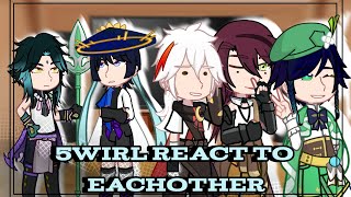| 5WIRL React to Eachother | Genshin Impact | GCRV |