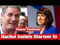 Rachel Reeves Finally Insist Keir Starmer to Make Emergency Decision Towards Winter Fuel Payment