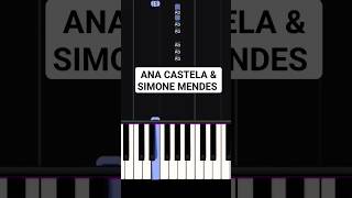 Ana Castela & Simone Mendes - Não Vai Ver Nunca Piano Tutorial Fácil #shorts