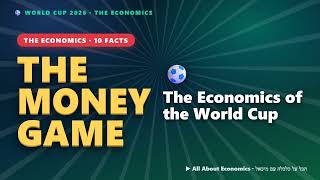 2026 World Cup: 10 Economic Facts