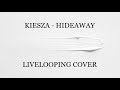 Kiesza  hideaway live looping cover by nastya maslova