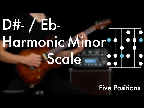 D#- / Eb Harmonic Minor Scale - Five Positions