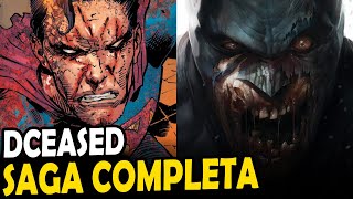 DCEASED HISTÓRIA COMPILADA COMPLETA (TODAS AS SAGAS)