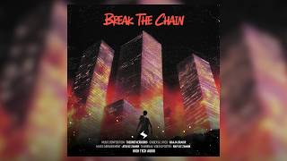 Break The Chain - High Tech Audio | Music Audio