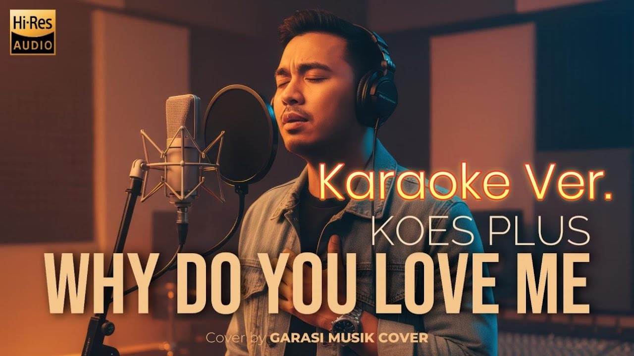 Koes Plus – Why Do You Love Me | Smooth Jazz Ballad | Karaoke Version by Garasi Musik Cover