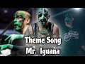 Aaa new theme song mr iguana 2022