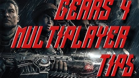 Gears of War 4 Multiplayer Guide - How to get good at Gears of War 4