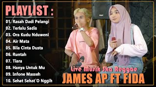 Fida AP X James AP~ Rasah Dadi Pelangi ~ Live Musik Ska Reggae Terbaru Dan Trending 2022