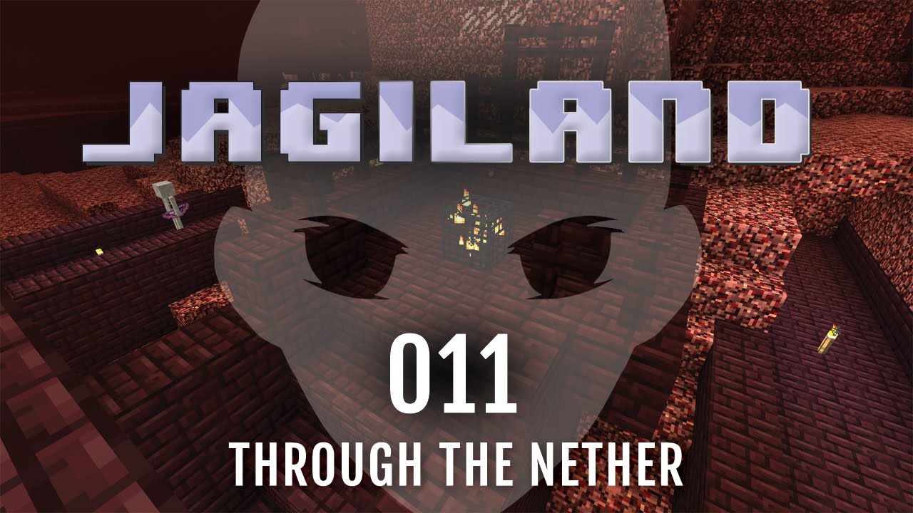 Jagiland 011 - Through the Nether - Vanilla Survival Minecraft