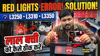 Red Lights Errors Epson L3250 L3210 L3310 L3350 Rad Light Blinking problem solution लाल बत्ती 