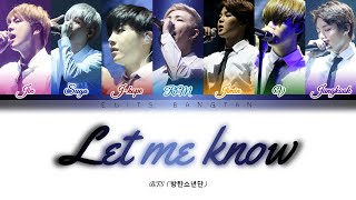 BTS (방탄소년단) - Let me know [Color Coded Lyrics Han/Rom/Eng]
