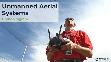 MCCCD Unmanned Aerial Systems (Drone Program)