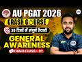 AU PGAT 2026 General Awareness | LLB, MBA, PGAT-I | 30 Days Crash Course 🎯| Demo Class-2|DNS Educare