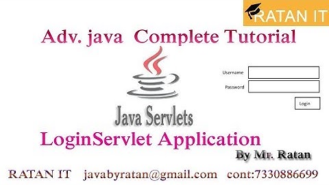 Adv. Java Tutorial || Servlet || LoginServlet  Application || By Ratan Sir