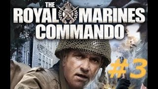 The Royal Marine Commando - Mission 3 : Operation Magistrate