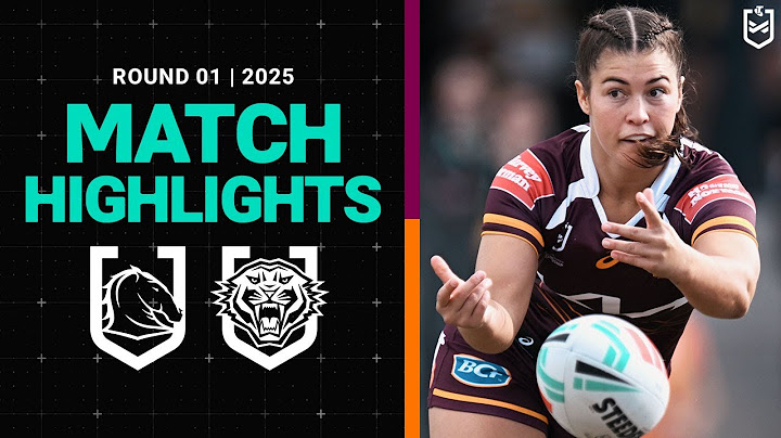 2025 NRLW Match Highlights | Broncos v Wests Tigers | Round 1