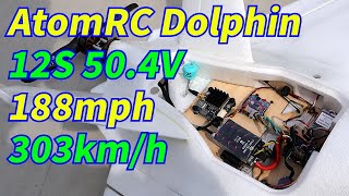 AtomRC Dolphin 188MPH 303km/h 12S 50.4V setup