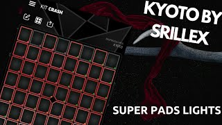 SUPER PADS LIGHTS / Skrillex - Kyoto #My Kit screenshot 5