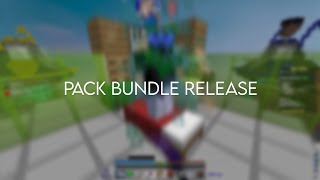 PACK BUNDLE RELEASE!!