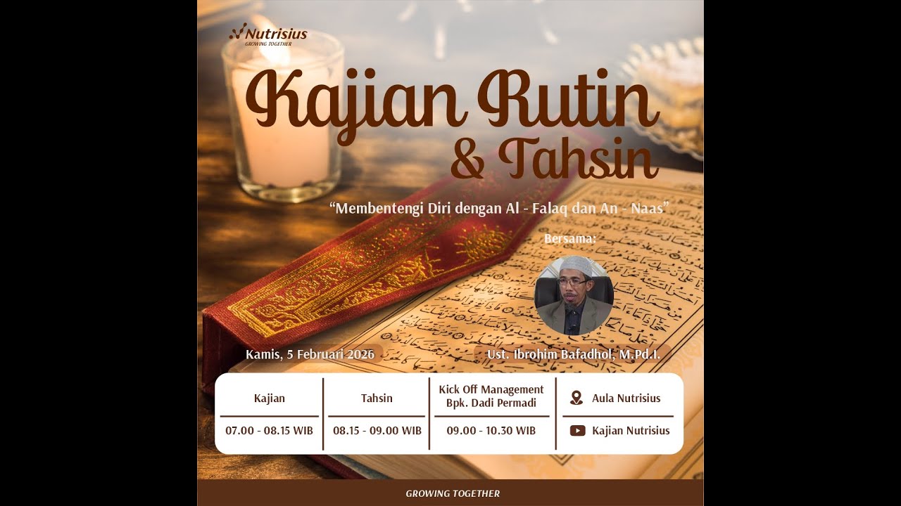 Membentengi Diri dengan Al - Falaq dan An - Naas - Ust. Ibrohim Bafadhol, M.Pd.I.