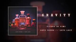Gravity - Titans In Time