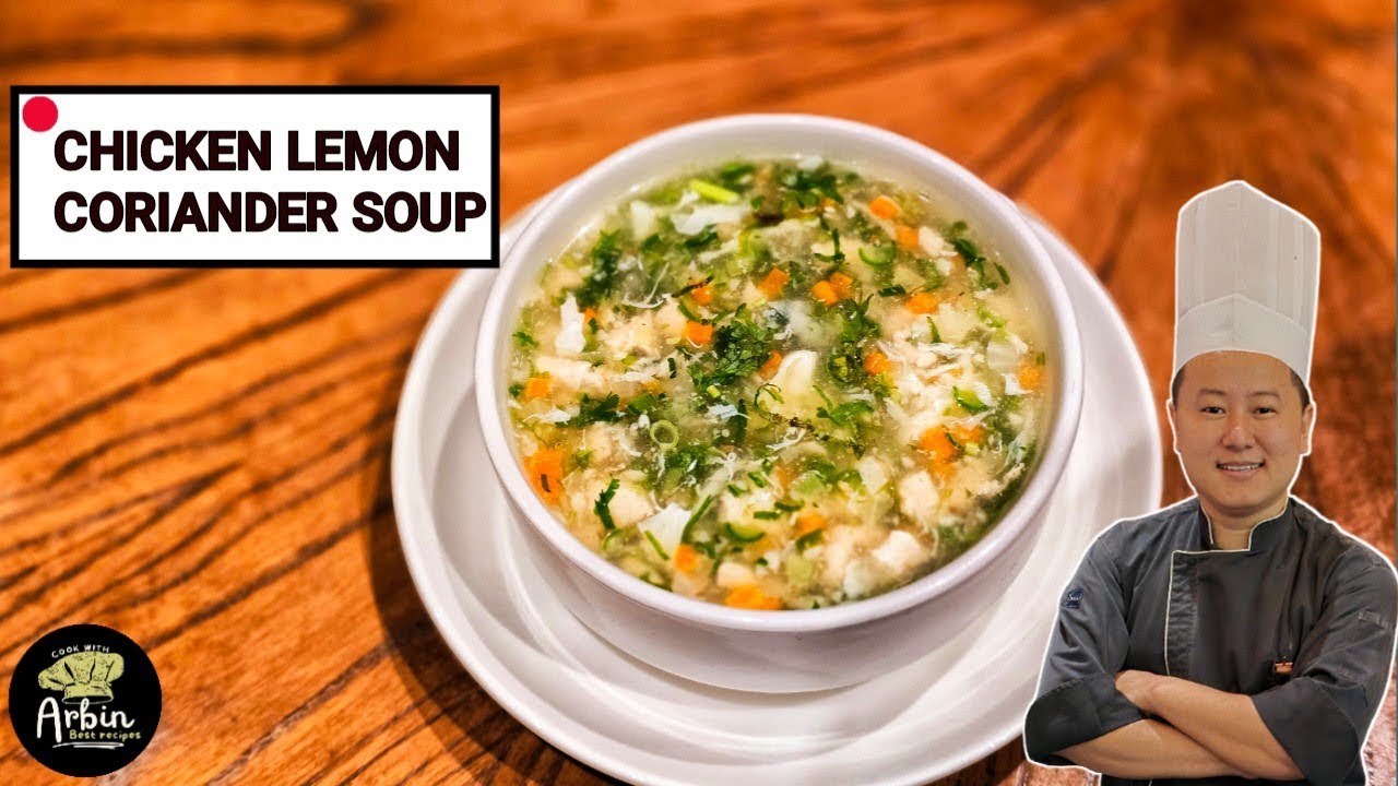 How To Make Lemon Coriander Soup | Chicken Soup Recipe | Hindi | cookwitharbin