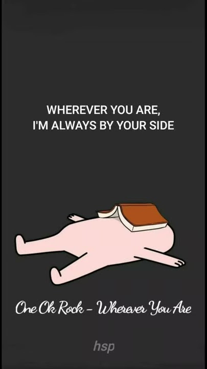 STATUS WA / STORY WA || ONE OK ROCK - WHEREVER YOU ARE
