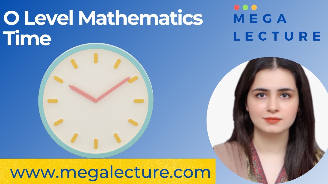 O Level Mathematics - Time - 4024 - YouTube