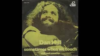 Dan Hill - Sometimes When We Touch (1977 LP Version) HQ