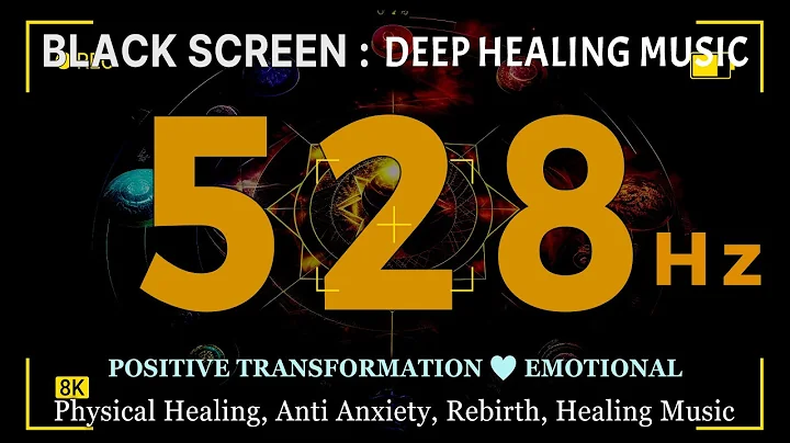 528 Hz Positive Transformation 💛 Emotional & Physical Healing, Anti Anxiety, Rebirth, Healing Music