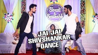 Jai Jai ShivShankar Dance Cover | Vinay Sankhe | Sahil Sankhe | WAR | Wedding Dance