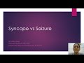 Syncope vs Seizure