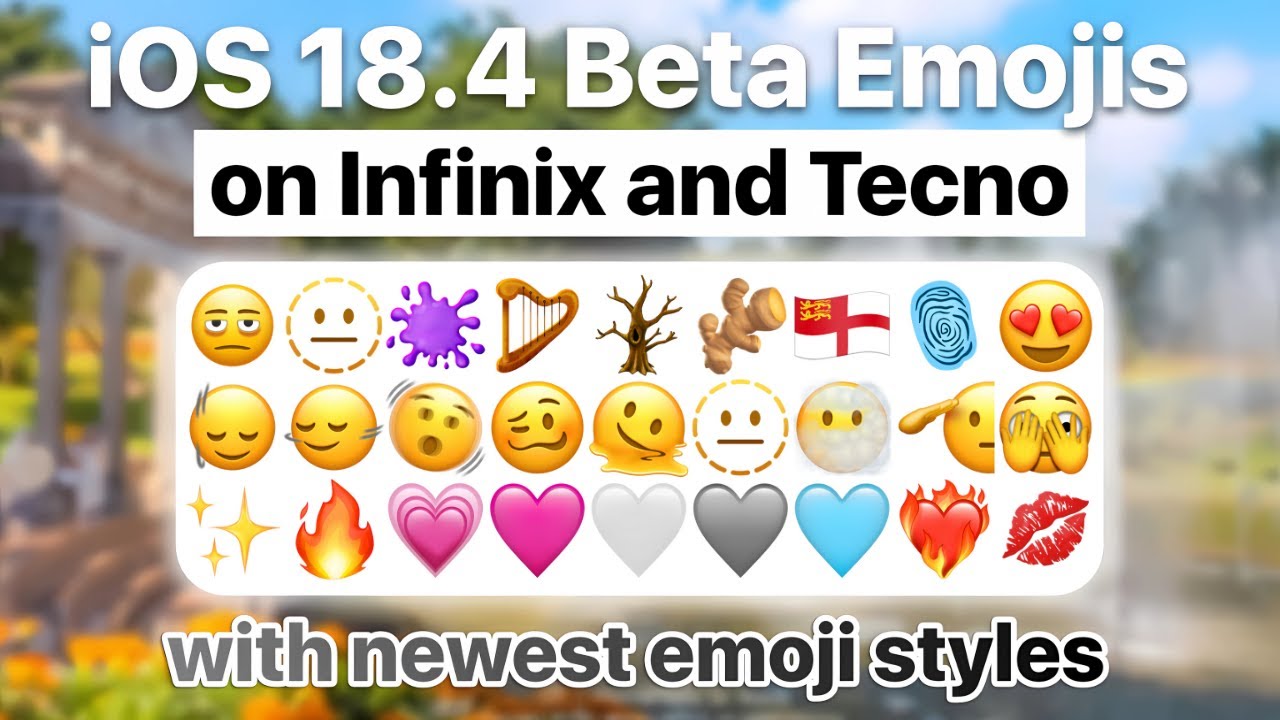 Change to iOS 18.4 BETA EMOJIS on Infinix and Tecno devices