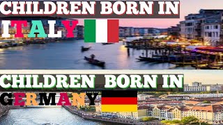 Children born in Italy vs Children born in Germany from foreigners