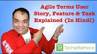 Agile Terms User Story, Feature & Task Explained (In Hindi) screenshot 3