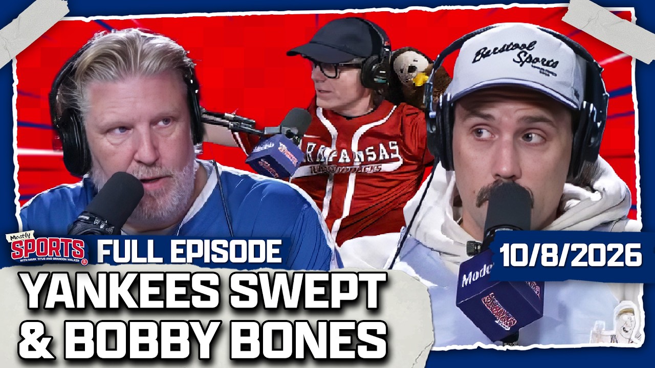 The New York Yankees Get SWEPT By The Rays + Bobby Bones Joins | Mostly Sports EP 749 | 10.8.26