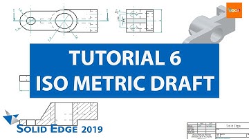 Solid Edge Tutorials-6 | ISO Metric Draft | Behindloop
