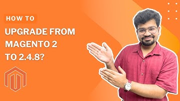 How to Upgrade from Magento 2 to 2.4.8?