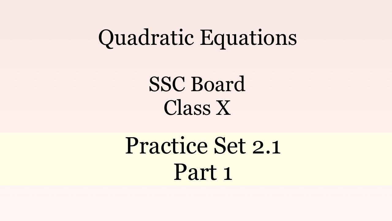 Quadratic Equations Sums SSC Board Class X Part 1